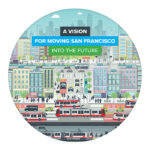 The Vision for Connecting SF and the City's Future